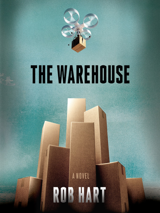 Title details for The Warehouse by Rob Hart - Available